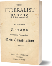 The Federalist Papers